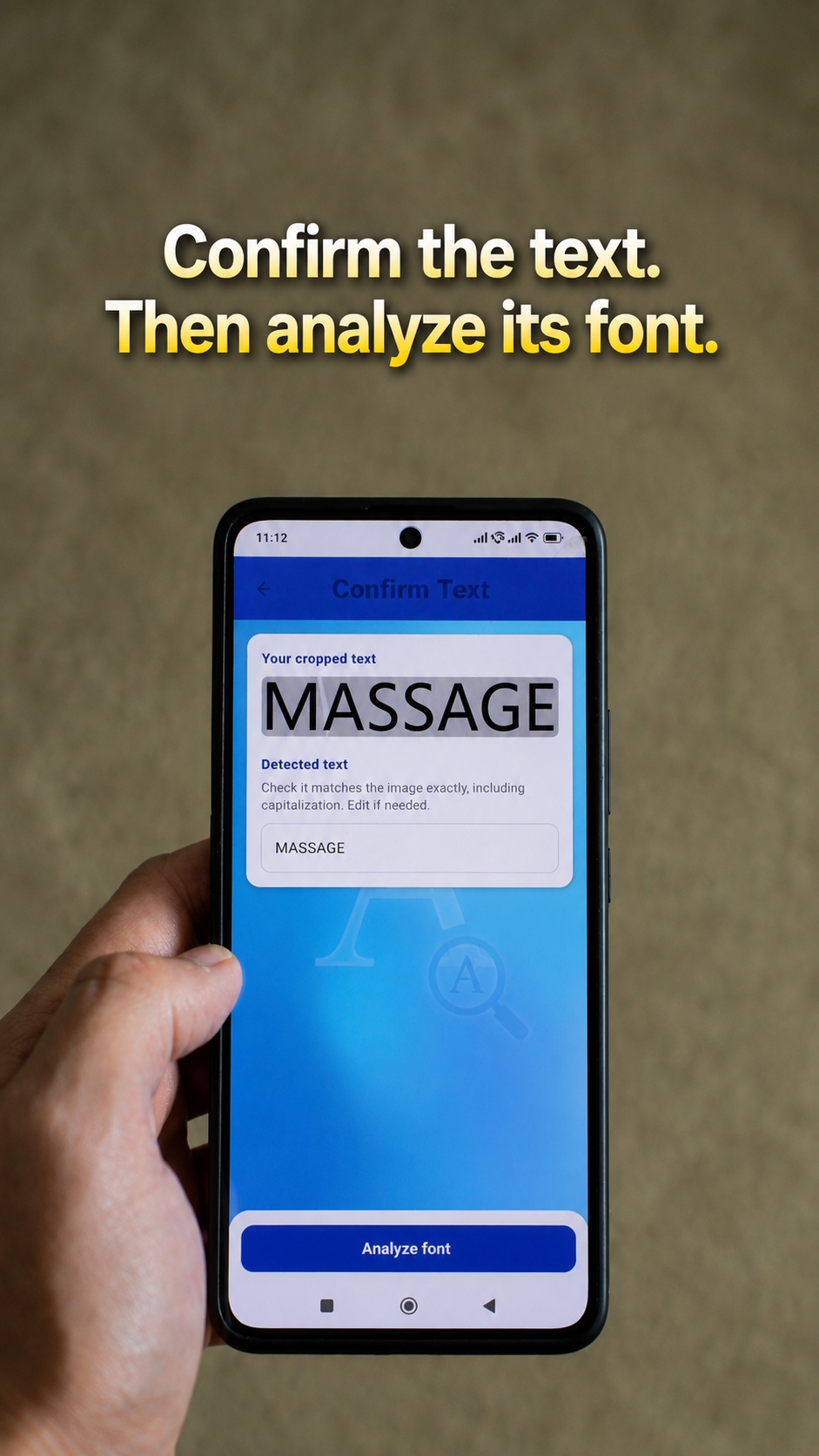 Confirm the detected text before analyzing its font